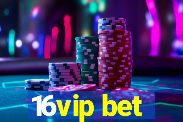 16vip bet